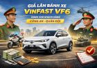 Giá Lăn Bánh Xe VinFast VF6 Dành Cho Khách Hàng Công An, Quân Đội Mới Nhất 2026