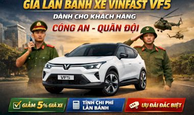 GIÁ LĂN BÁNH VINFAST VF5 2026 CHO CÔNG AN, QUÂN ĐỘI – CẬP NHẬT MỚI NHẤT