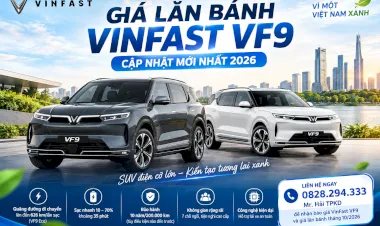 Giá lăn bánh VinFast VF9 tháng 10/2026 | Giá VinFast VF9 mới nhất